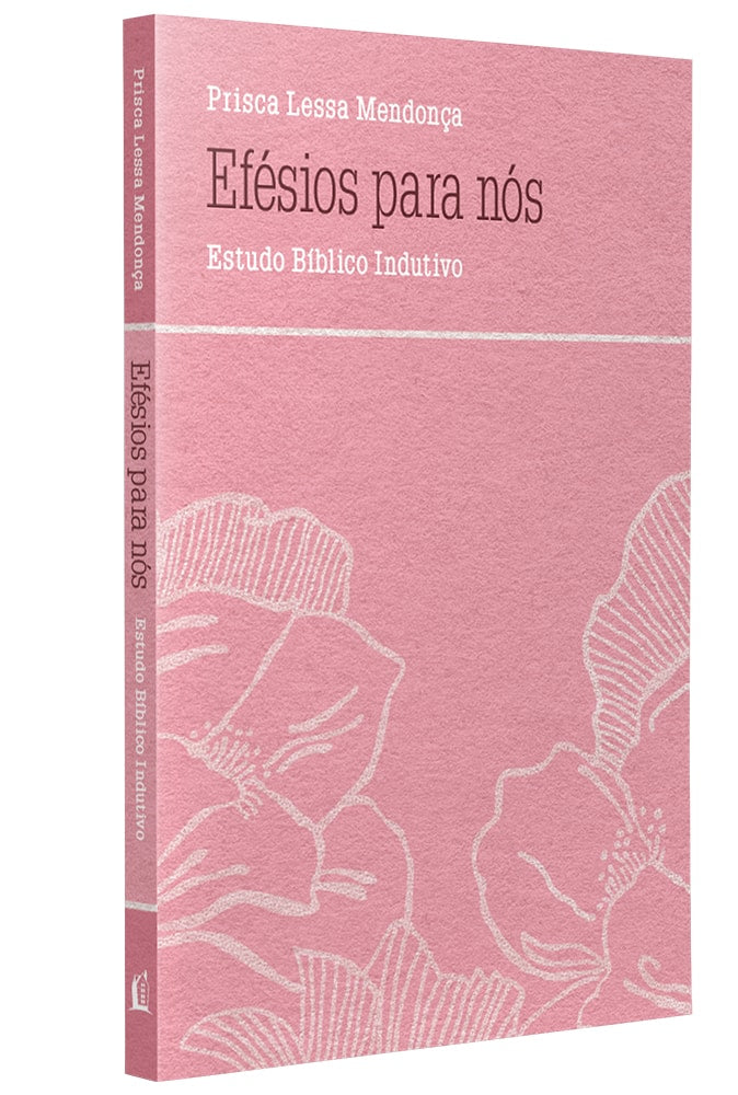 Efésios para Nós | Estudo Bíblico Indutivo | Prisca Lessa