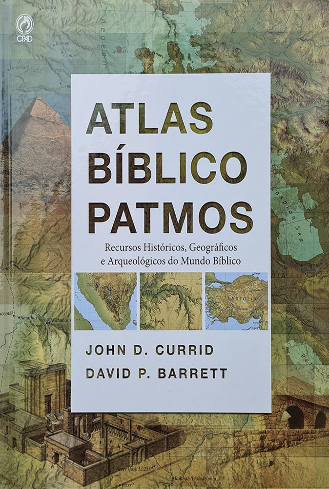 Atlas Bíblicos Patmos | John D. Currid e David P. Barrett