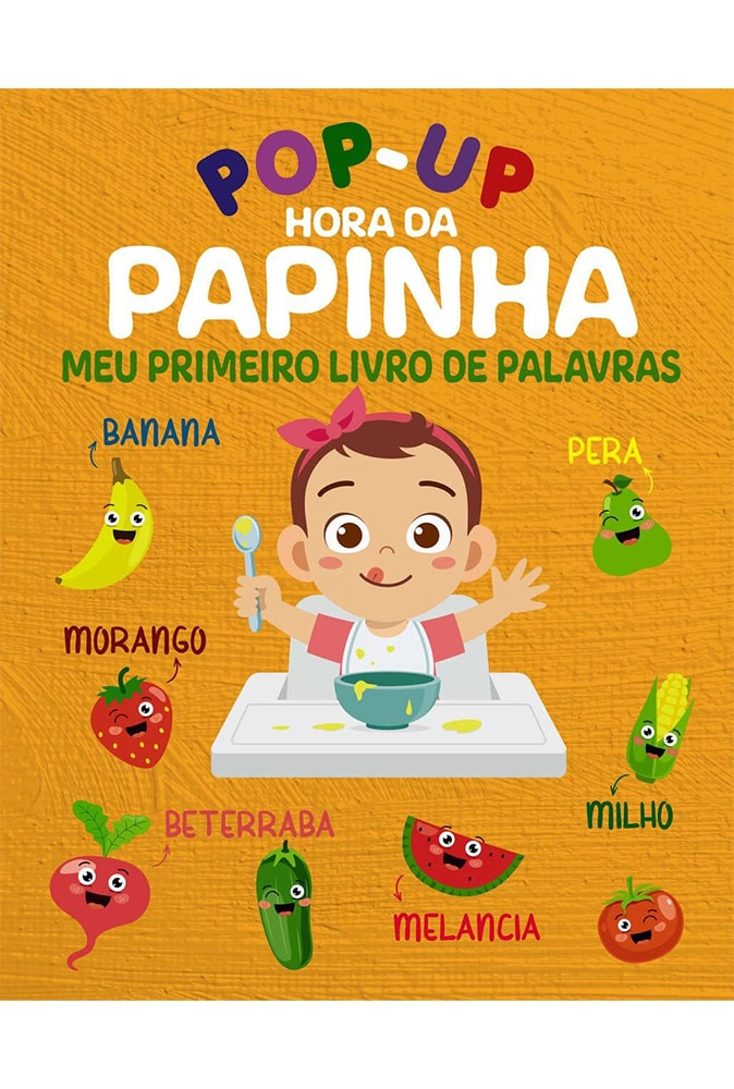 Pop-Up Hora da Papinha | Meu Primeiro Livro de Palavras