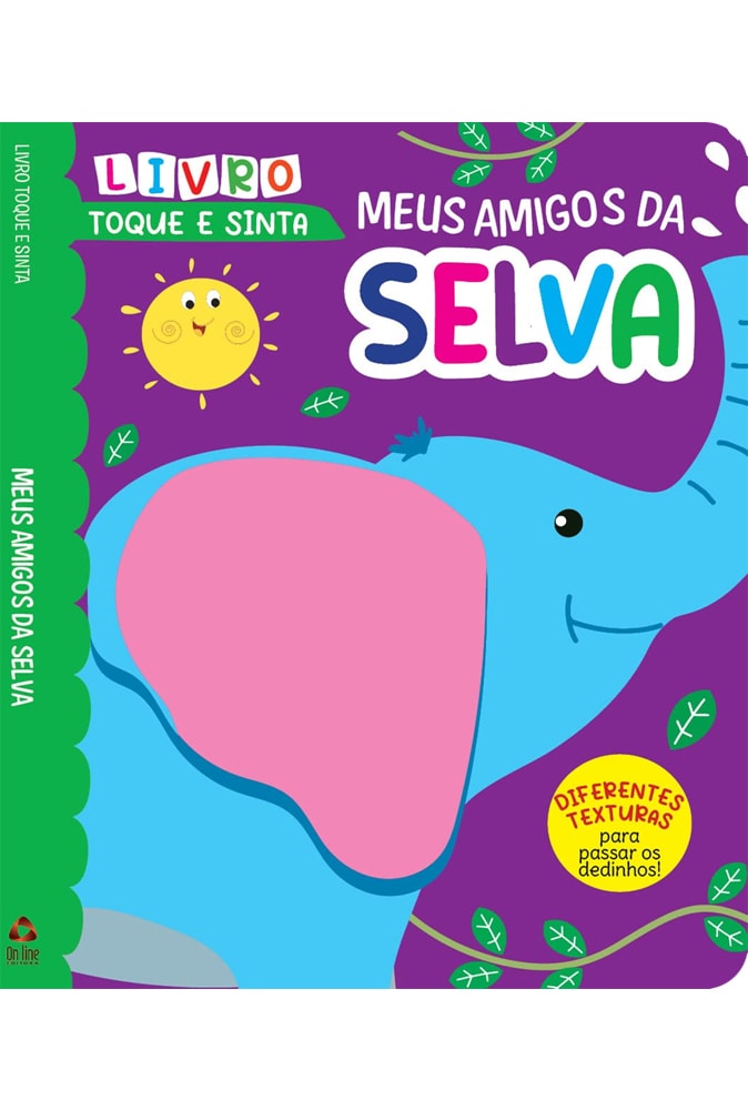 Livro infantil Toque e Sinta Meus Amigos da Selva, capa colorida com elefante e texturas. — Plenitude