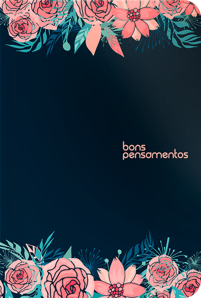 Caderno com Bons Pensamentos | Capa Dura Rosas