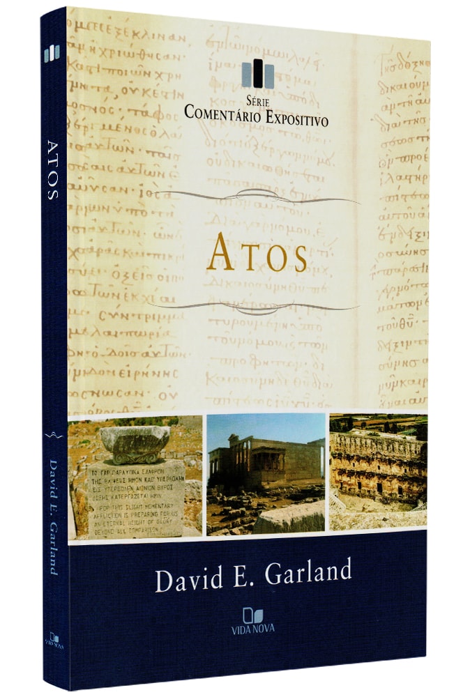 Comentário Expositivo Atos | David E. Garland