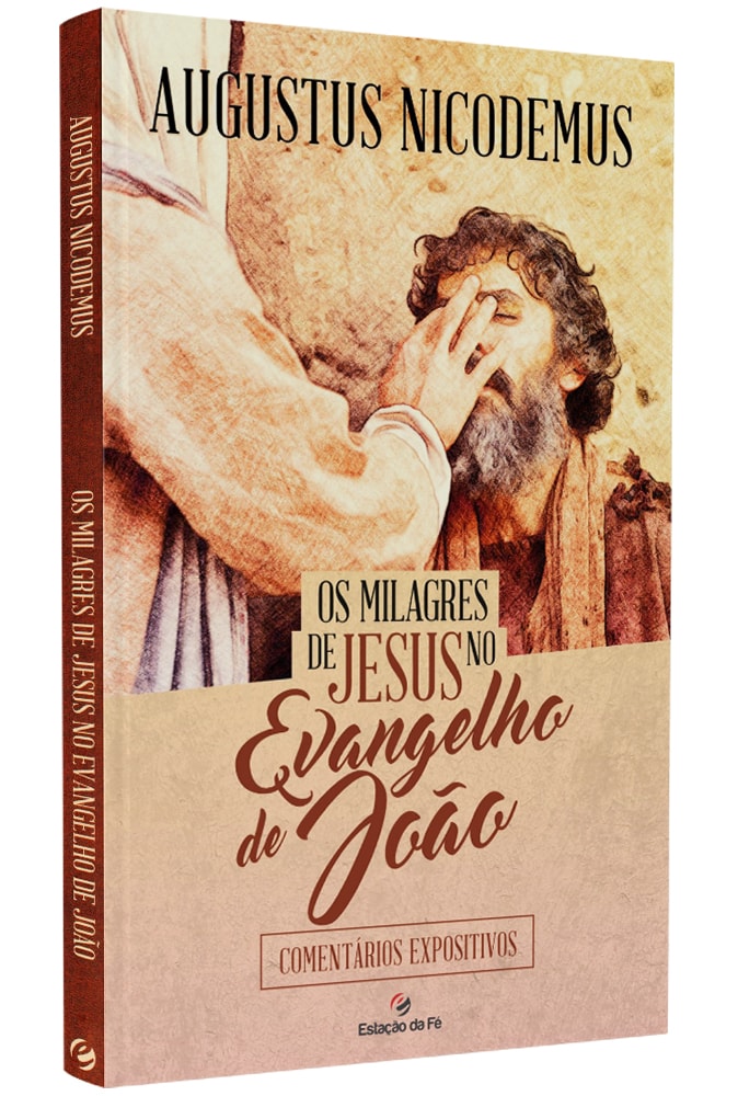 Livro "Os Milagres de Jesus no Evangelho de João" de Augustus Nicodemus, capa marrom com ilustração. — Plenitude