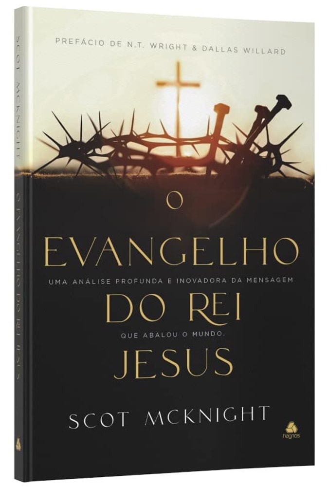 O Evangelho do Rei Jesus | Scot Mcknight