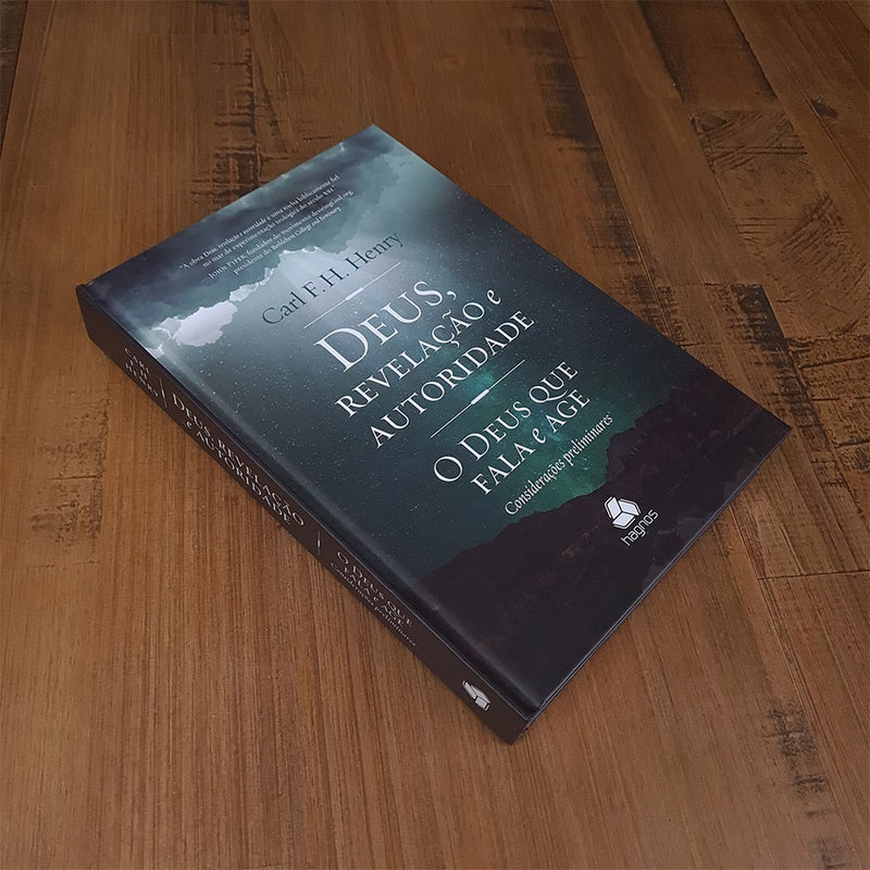 Deus, Revelação e Autoridade | O Deus que Fala e Age