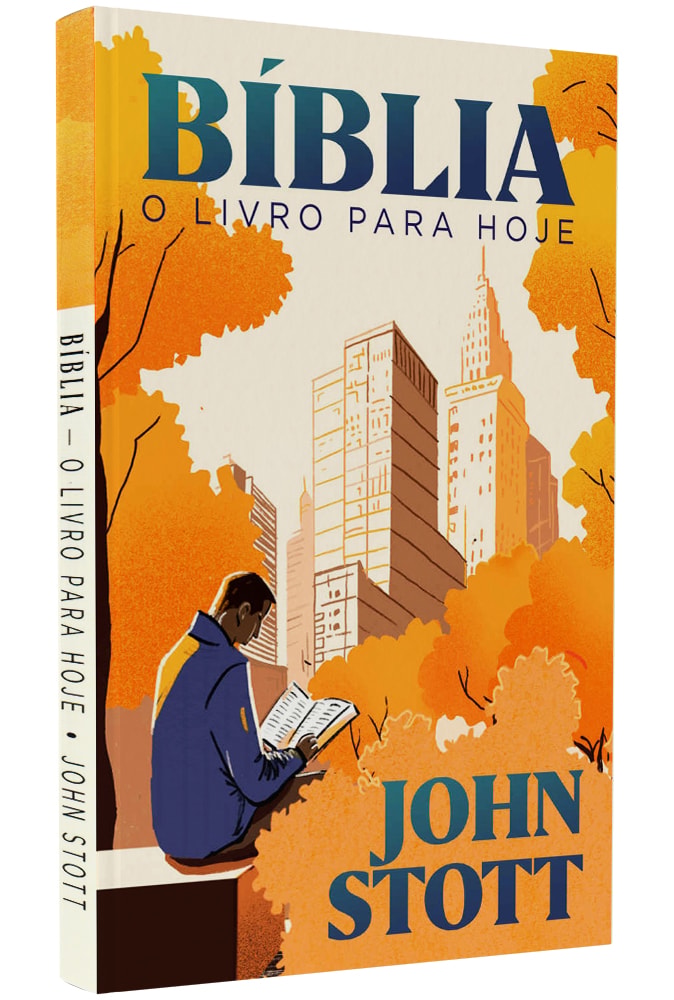 Bíblia: O Livro para Hoje | John Stott