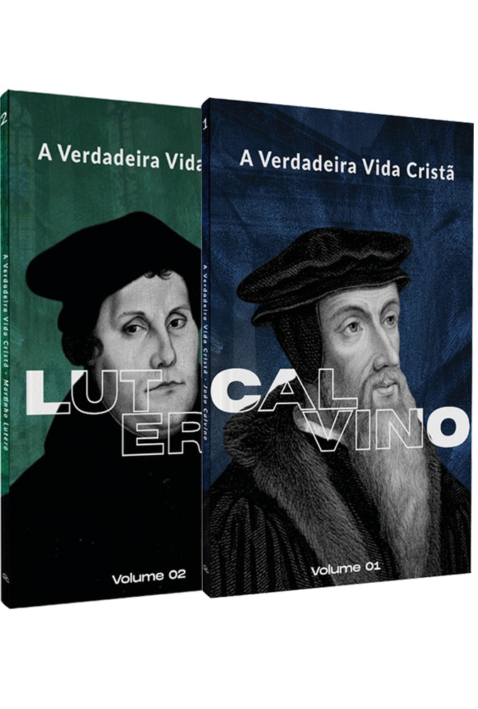 Kit A Verdadeira Vida Cristã | Calvino e Lutero | Vol. 1 e 2