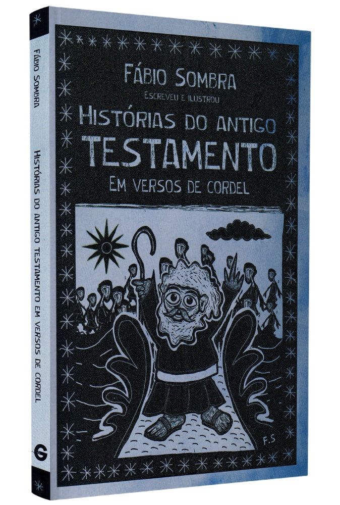 Livro Histórias do Antigo Testamento em Versos de Cordel, de Fábio Sombra, capa com xilogravura preta e branca. — Plenitude