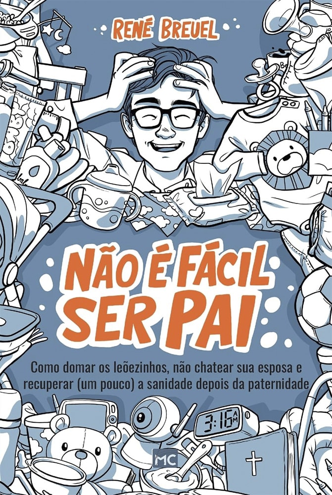 Não é Fácil Ser Pai | René Breuel
