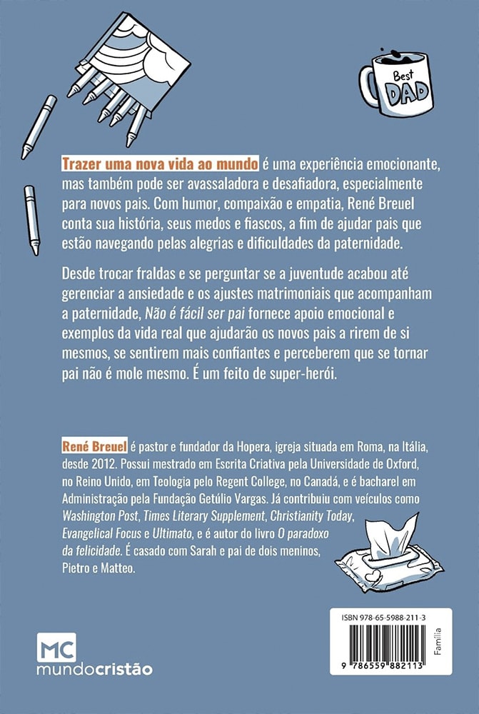 Não é Fácil Ser Pai | René Breuel