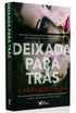 Livro de capa comum, Deixada Para Trás, de Charlie Donlea, com o rosto de uma mulher refletido. — Plenitude