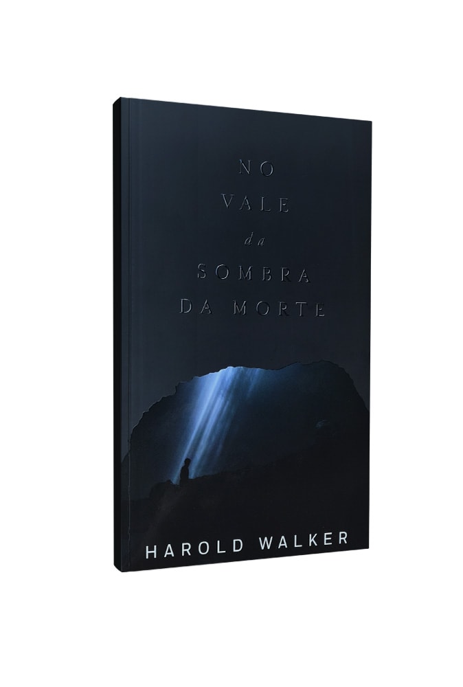 No Vale da Sombra da Morte | Harold Walker