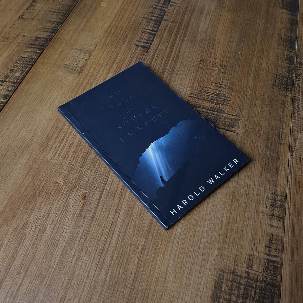 No Vale da Sombra da Morte | Harold Walker