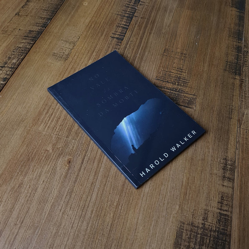 No Vale da Sombra da Morte | Harold Walker