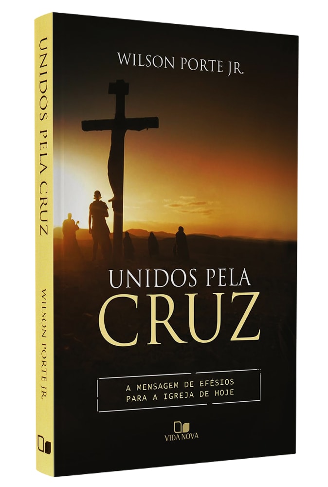 Unidos Pela Cruz | Wilson Porte Jr