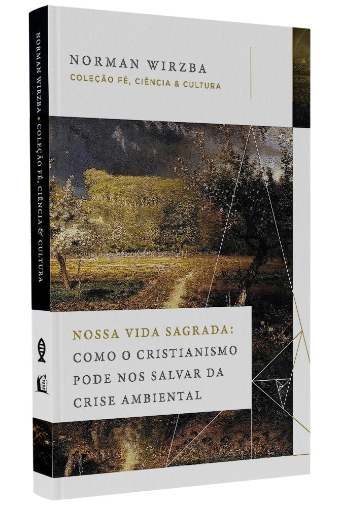 Nossa Vida Sagrada | Norman Wirzba