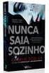 Livro Nunca Saia Sozinho, de Charlie Donlea, capa preta com close-up de olho e boca de uma pessoa. — Plenitude