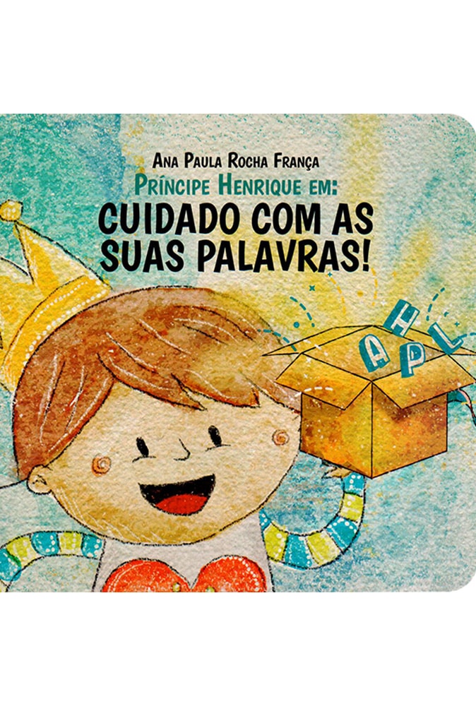 Príncipe Henrique em: Cuidado com As Suas Palavras! | Ana Paula Rocha França