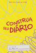 Livro Construa Seu Diário, de Jey Reis, capa amarela com rabiscos roxos e título rosa. — Plenitude