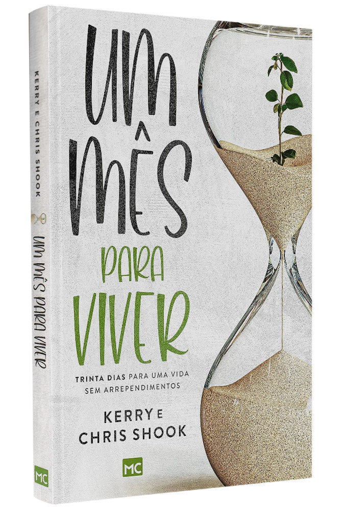 Um Mês para Viver | Kerry e Chris Shook