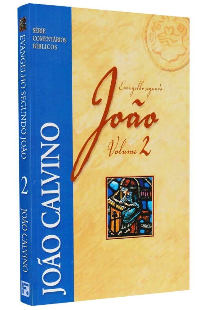 Box Evangelho Segundo João | Série Comentários Bíblicos | João Calvino