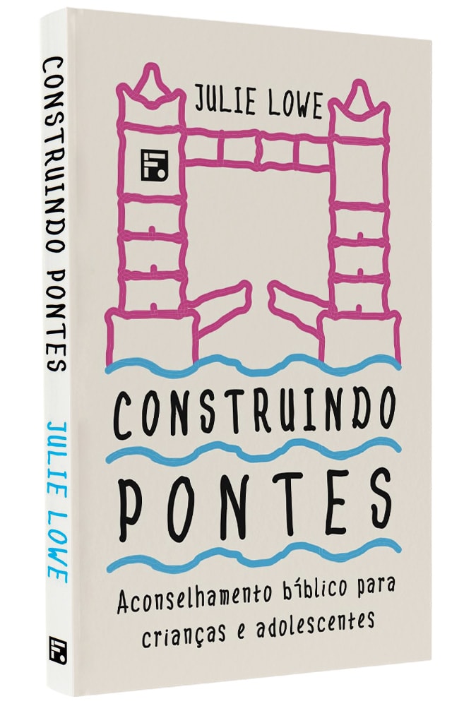 Construindo Pontes | Julie Lowe