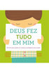 Deus Fez Tudo em Mim | Justin S. Holcombr e Lindsey A. Holcomb