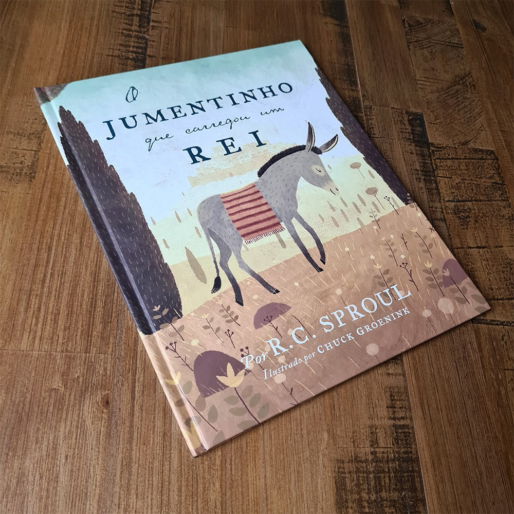 O Jumentinho que Carregou um Rei | R. C. Sproul