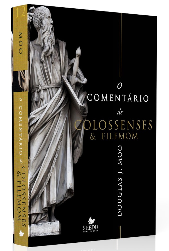 Capa do livro O Comentário de Colossenses e Filemom de Douglas J. Moo, com estátua antiga e fundo preto. — Plenitude