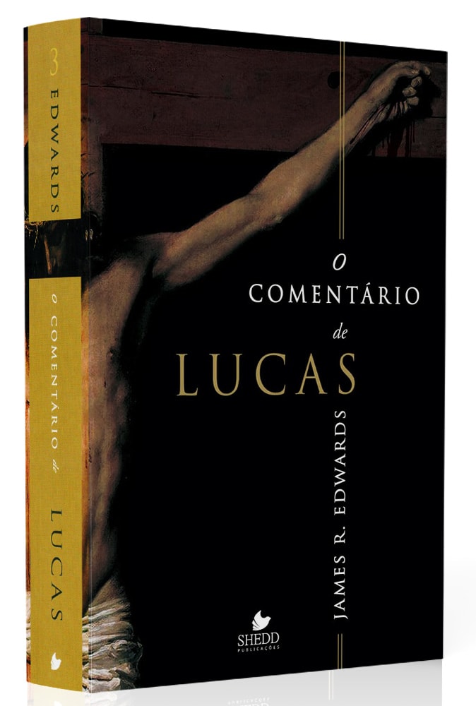 Capa do livro O Comentário de Lucas, de James R. Edwards, com uma imagem de Jesus na cruz em tons escuros. — Plenitude