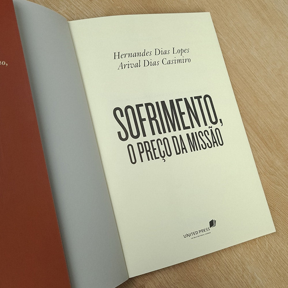 Sofrimento, O Preço da Missão | Hernandes Dias Lopes e Arival Dias Casemiro