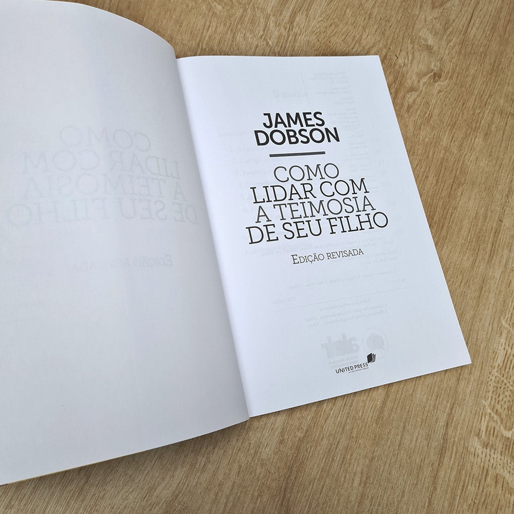 Como Lidar Com a Teimosia do Seu Fillho | James Dobson