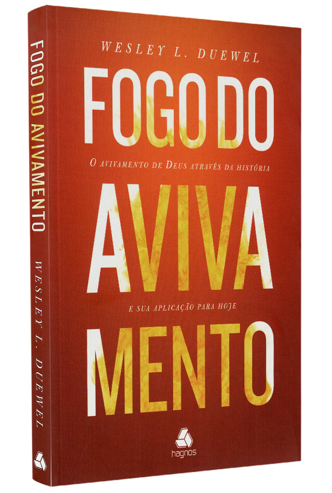 Fogo do Avivamento | Wesley L. Duewell