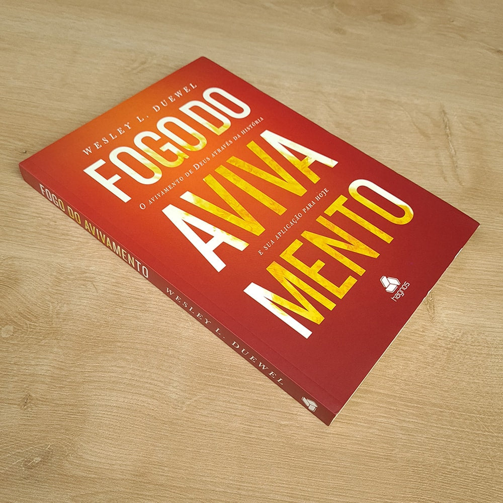 Fogo do Avivamento | Wesley L. Duewell