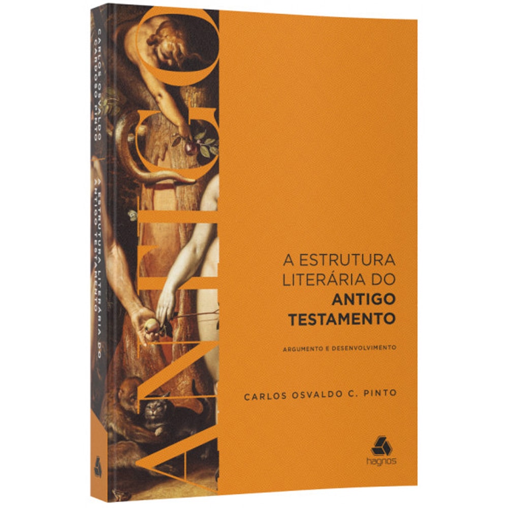 A Estrutura Literária do Antigo e  Novo Testamento | Carlos Osvaldo C. Pinto