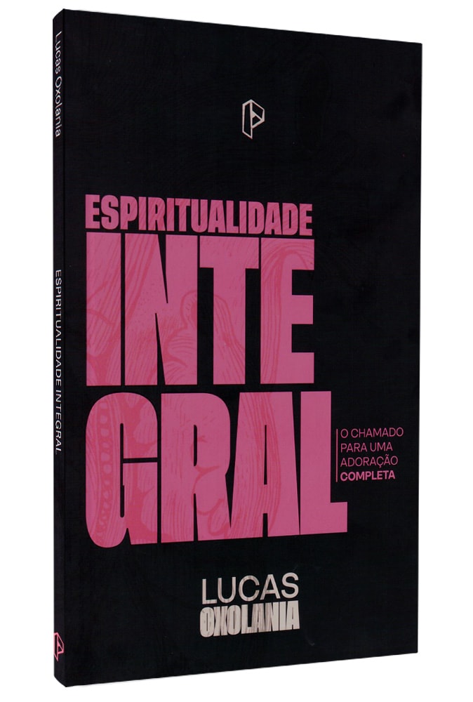 Espiritualidade Integral | Lucas Oxolania
