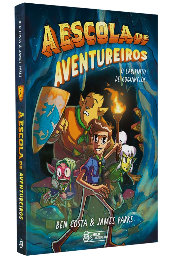 A Escola de Aventureiros | O Labirinto de Cogumelos | Ben Costa e James Parks