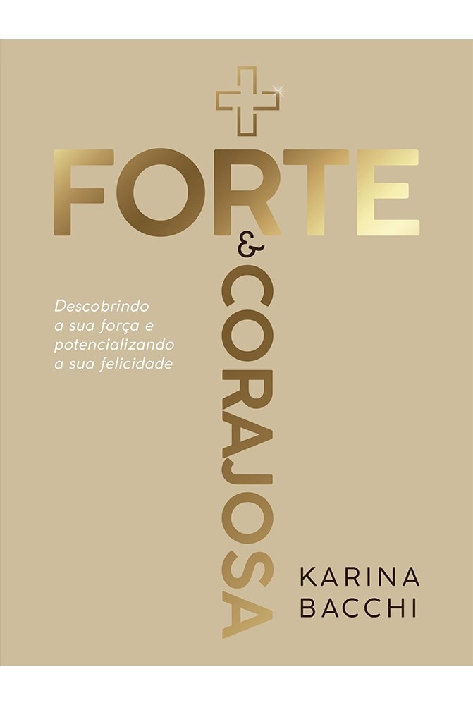 Mais Forte e Corajosa | Karina Bacchi