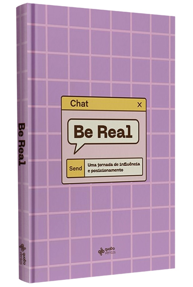 Be Real | Uma Jornada de Influência e Posicionamento