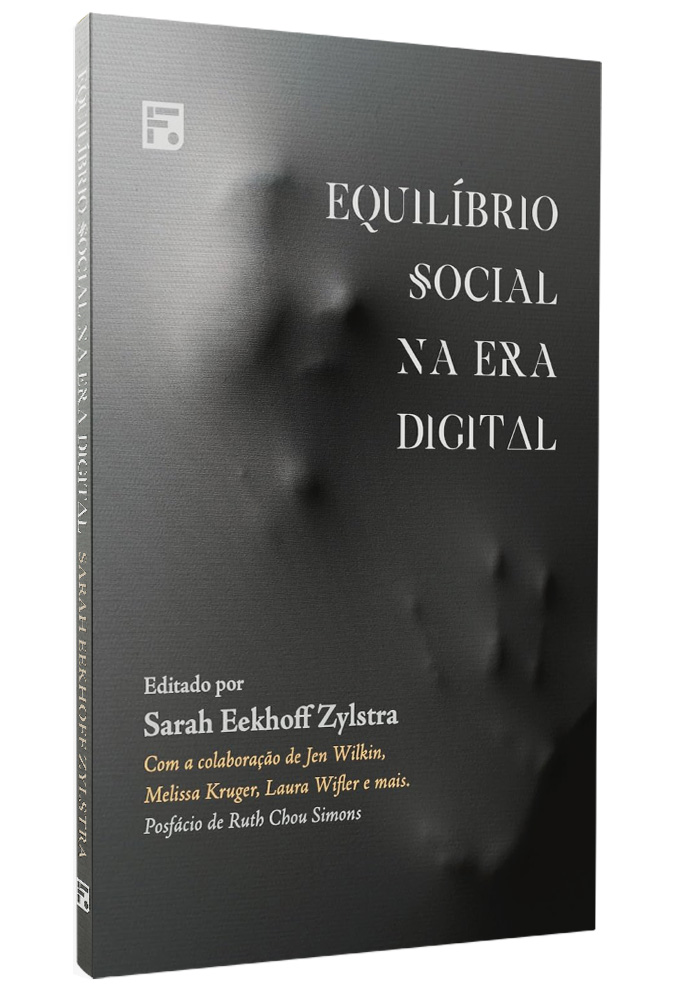 Equilíbrio Social na Era Digital | Sarah Eekhoff Zylstra