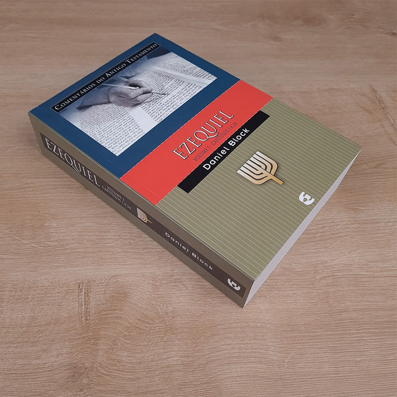 Comentários do Antigo Testamento | Ezequiel | Vol. 1 Cap. 1 a 24 | Daniel Block
