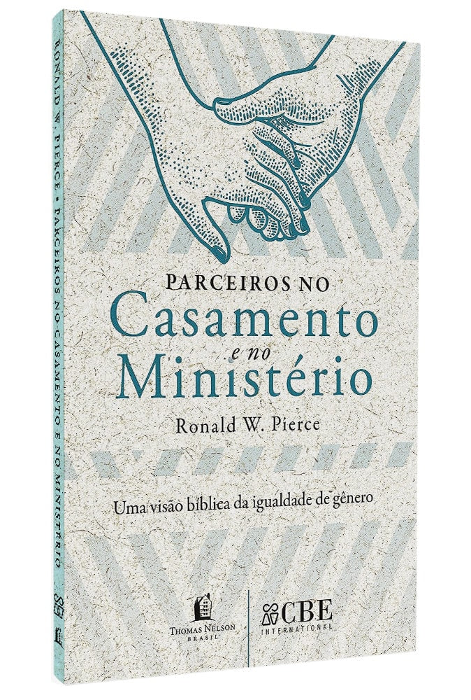 Parceiros no Casamento e no Ministério | Ronald W. Pierce