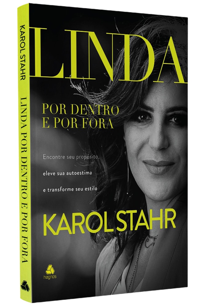 Linda por Dentro e por Fora | Karol Stahr