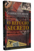 O Refúgio Secreto | Corrie Ten Boom com Elizabeth e John Sherril