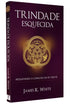 Trindade Esquecida | James R. White