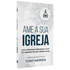 Ame a Sua Igreja | Tony Merida