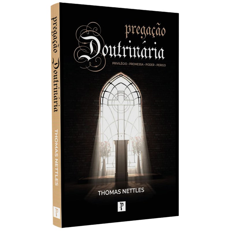 Pregação Doutrinária | Thomas Nettles