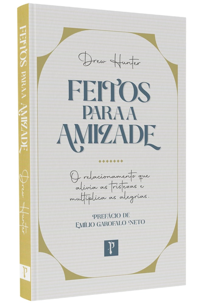 Livro "Feitos Para a Amizade" de Drew Hunter, capa branca com detalhes dourados e texto em azul. — Plenitude