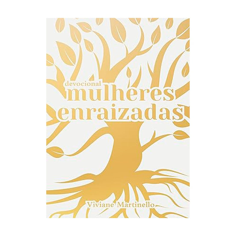 Mulheres Enraizadas | Viviane Martinello