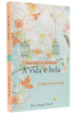Devocional A Vida é Bela, de Ellen Banks Elwell, capa com fundo azul claro e flores e pássaros coloridos. — Plenitude